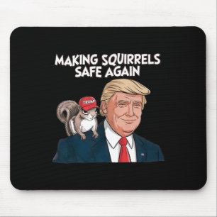 Tapis De Souris Rendre les écureuils en sécurité Trump 2024