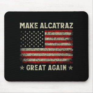Tapis De Souris Rendre sa grandeur à Alcatraz drôle Trump Alcatraz