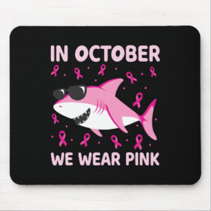 Tapis De Souris Requin En Octobre Nous Portons Le Cancer Du Sein R