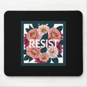 Tapis De Souris Résister - Fleurs de protestation politique anti T