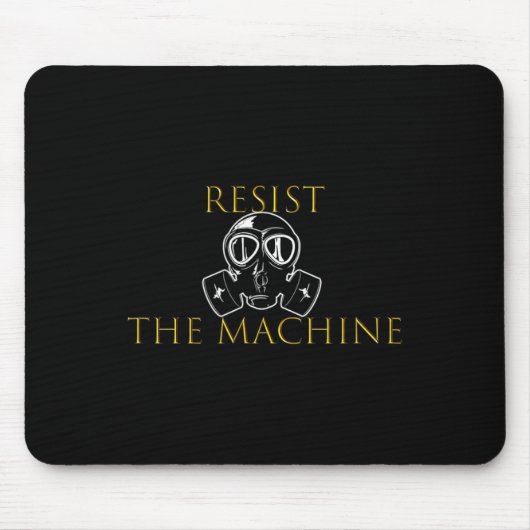 Tapis De Souris Résistez à la machine (Devant)