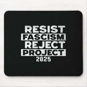 Tapis De Souris Résistez au fascisme, rejetez le projet 2025