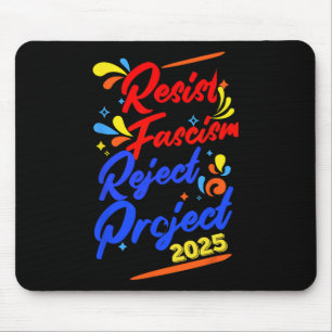 Tapis De Souris Résistez au fascisme, rejetez le Projet 2025 1