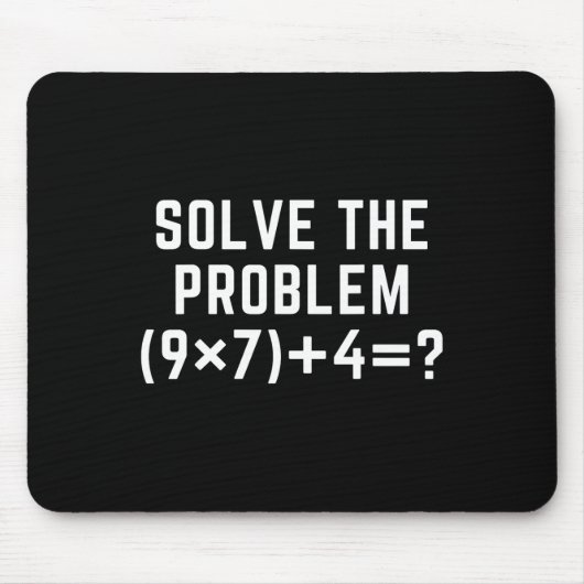 Tapis De Souris Résoudre le problème 67 Mème Six Sept Prof de math (Devant)
