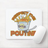 Tapis De Souris Respect De La Poutine (Avec souris)