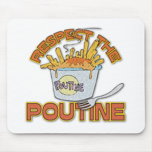 Tapis De Souris Respect De La Poutine (Devant)
