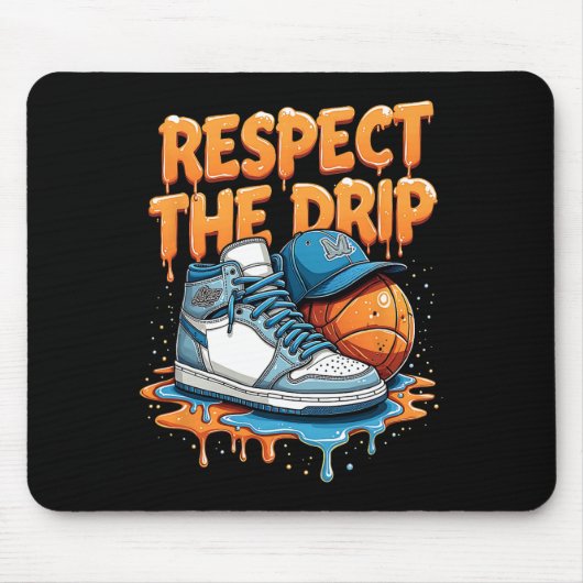 Tapis De Souris Respect The Drip Sneaker Swag Sketll Street Style (Devant)