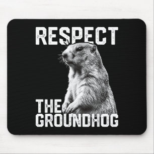 Tapis De Souris Respecter la marmotte drôle journée de la marmotte