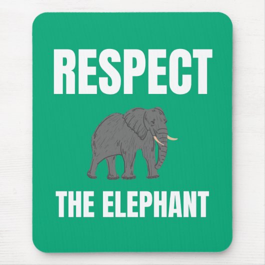 Tapis De Souris Respecter L'Éléphant (Devant)