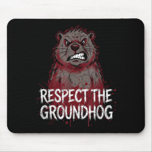 Tapis De Souris Respectez le jour de la marmotte humour de marmott