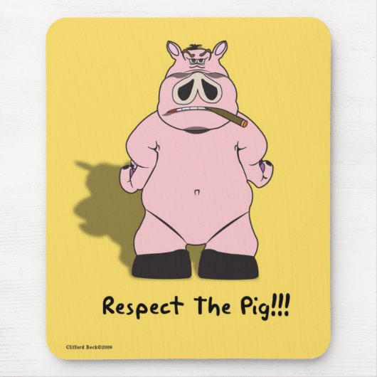 Tapis De Souris Respectez le porc (Devant)