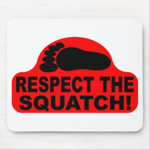 Tapis De Souris RESPECTEZ LE SQUATCH ! Ressemblez à un PRO avec