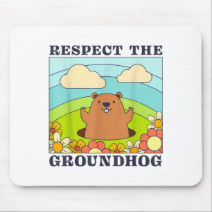 Tapis De Souris Respectez les hommes femmes jour de la marmotte An