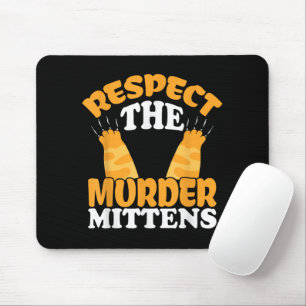 Tapis De Souris Respectez Les Mitaines De Meurtre Propriétaire De