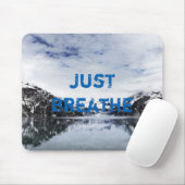 Tapis De Souris "Respirez juste." Citation d'Inpirational (Avec souris)