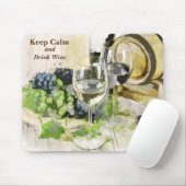 Tapis De Souris Restez calme et buvez du vin Scène rustique (Avec souris)