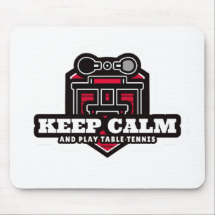 Tapis De Souris Restez Calme Et Jouez Au Tennis De Table