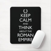 Tapis De Souris Restez Calme Et Pensez À L'Empire Romain (Avec souris)