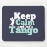 Tapis De Souris Restez calme Let's Tango Funny Ballroom Danser<br><div class="desc">Calme-toi et Tango. Amusant design de danse de salle de bal pour ceux qui aiment danser au rythme de la musique avec votre partenaire. Cool et simple marchandise pour danseur professionnel Tango. Parfait pour célébrer la performance de danse le jour de la Danse nationale. Grand cadeau de Noël et cadeau...</div>