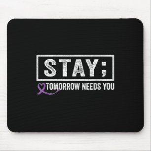 Tapis De Souris Restez demain a besoin de vous Semicolon Suicide P