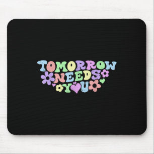 Tapis De Souris Restez Demain Besoin de vous Sensibilisation à la