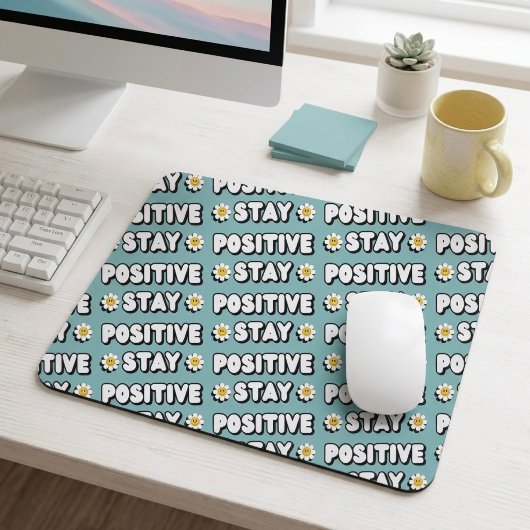 Tapis De Souris Restez Positif