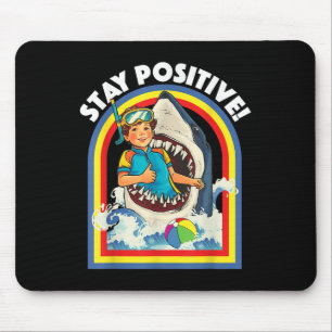 Tapis De Souris Restez positif - Amateur de requin Faune Océan Océ