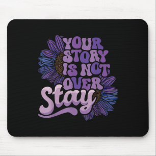 Tapis De Souris Restez Votre Histoire N'Est Pas Sur La Prévention 