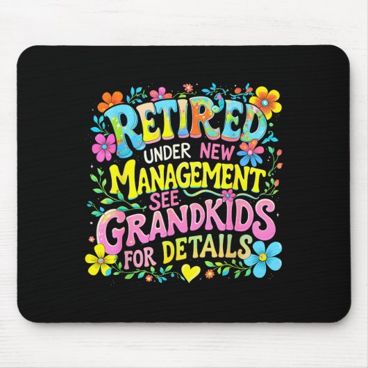 Tapis De Souris Retired Under New Management Funny Grandkids Gift (Devant)