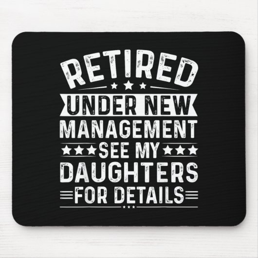 Tapis De Souris Retired Under New Management, See My Daughters For (Devant)