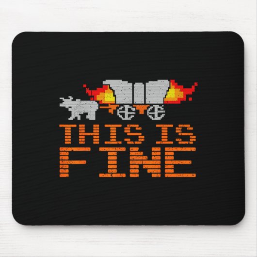 Tapis De Souris Retro Funny Quote This Is Fine Sarcasm Gift (Devant)