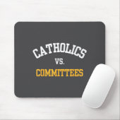 Tapis De Souris Retro Funny Trendy Quote Catholics Vs Committees  (Avec souris)
