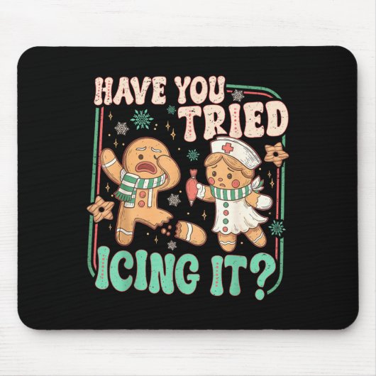 Tapis De Souris Retro Gingerbread Have You Tried Icing It Er Nurse (Devant)