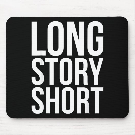 Tapis De Souris Retro Long Story Short Funny Slang Saying Quote Gi (Devant)