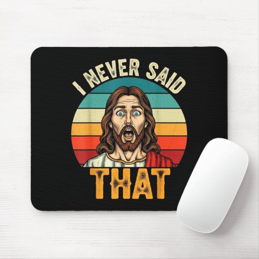 Tapis De Souris Retro Sunset I Never Said That Funny Shocked Jesus (Avec souris)