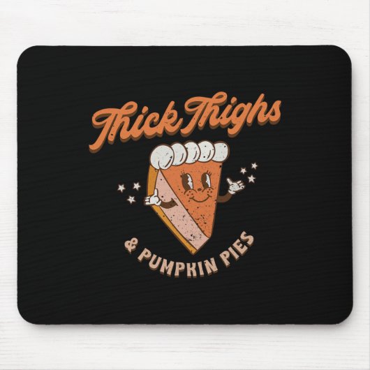 Tapis De Souris Rétro Thick Thighs And Pumkin Pies Thanksgiving F (Devant)