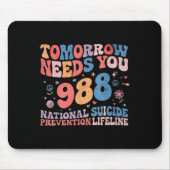Tapis De Souris Retro Tomorrow Needs You 988 Suicide Prevention Aw (Devant)