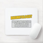 Tapis De Souris Rheumatologue .. Vous êtes impressionné (Avec souris)