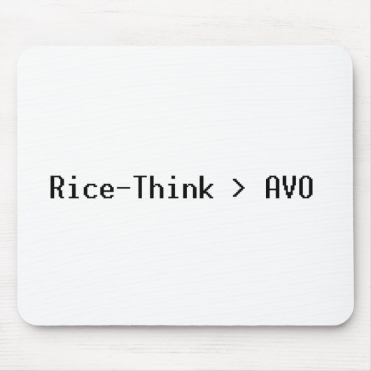 Tapis De Souris Rice-Think>AVO Mousepad (Devant)