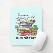 Tapis De Souris Rien De Trop De Livres (Avec souris)