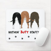 Tapis De Souris Rien n'aboutent Staffies (Avec souris)