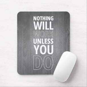 Tapis De Souris Rien Ne Fonctionnera À Moins Que Vous Ne Le Faisie