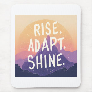 Tapis De Souris Rise Adapt Shine - Inspirational Mountain Sunrise