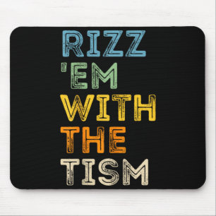 Tapis De Souris Rizz Em avec le Tism citations drôles sarcastiques