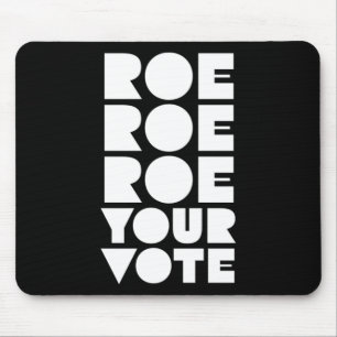 Tapis De Souris Roe Roe Roe Votre Vote 85