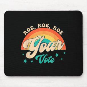 Tapis De Souris Roe Roe Votre Vote - Fleurs Féministes Florales