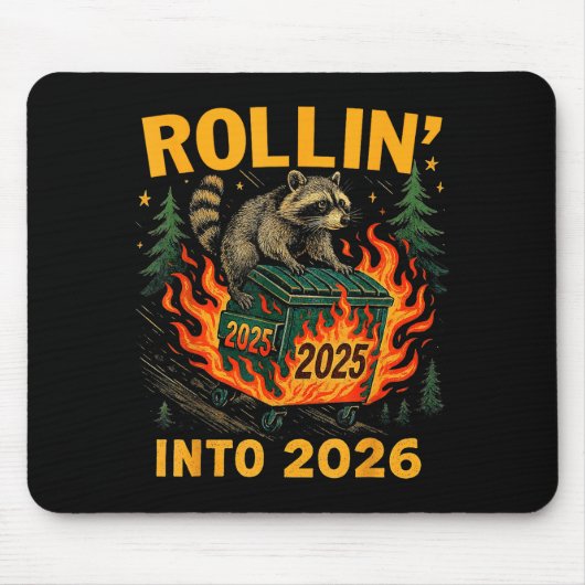 Tapis De Souris Rollin’ Into 2026 Funny Raccoon Dumpster Fire  (Devant)