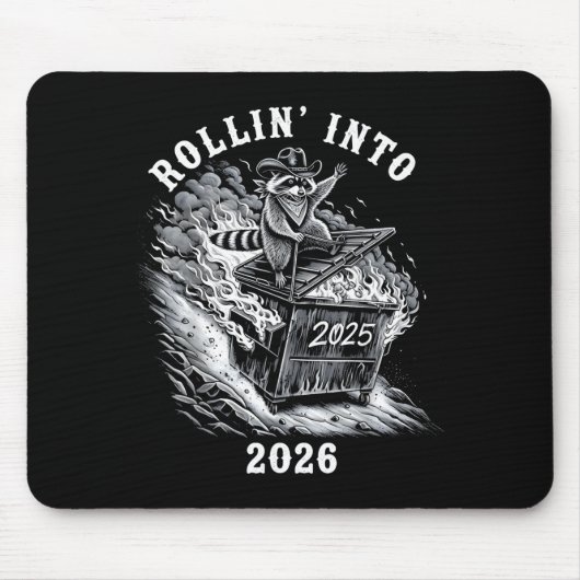 Tapis De Souris Rollin Into 2026 Raccoon Funny Dumpster Fire 2025  (Devant)