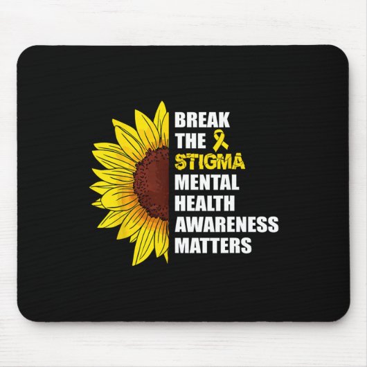 Tapis De Souris Rompre La Stigmatisation La Sensibilisation À La S (Devant)