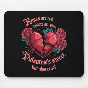 Tapis De Souris Roses douces mais cruelles Message d'amour de rupt